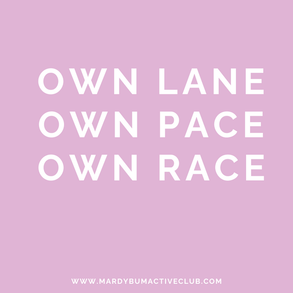 The Power of "Own Lane, Own Pace, Own Race"